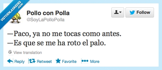 Paco,tocas,como,antes,roto,palo