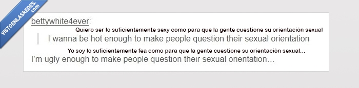 fea,feo,orientación sexual,cuestionar