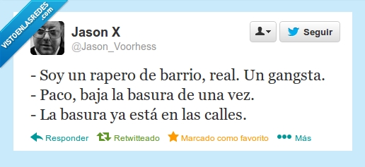 barrio,basura,chiste,Paco,gangsta,rapero