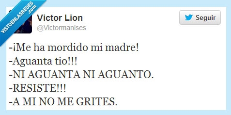 morder,madre,bronca,resiste