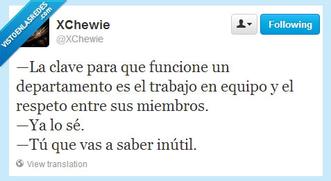 equipo,trabajo,respeto,compartir,inutil