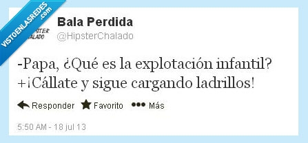twitter,Explotación infantil,@HipsterChalado