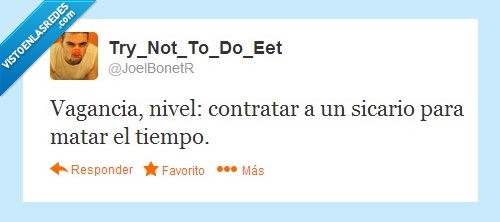 vagancia,sicario,muerte,tiempo,vacaciones
