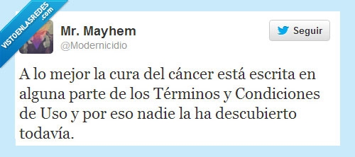 cura,terminos y condiciones de uso,modernicidio,cancer