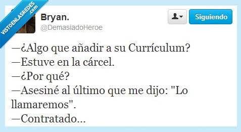 trabajo,entrevista,asesino,lo llamaremos,contratado