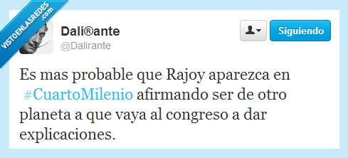 extraterrestre,cuarto milenio,iker jimenez,rajoy,presidente,congreso,bárcenas,dalirante