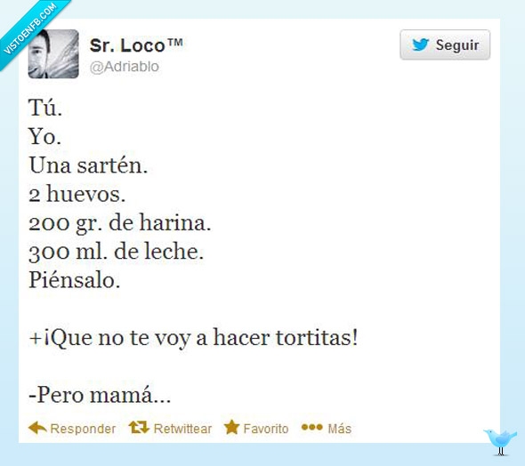 mama,tortitas,piensalo,leche,harina,huevos,sarten