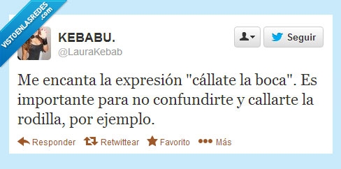 callate,boca,rodilla,expresion,frase,ole,kebab