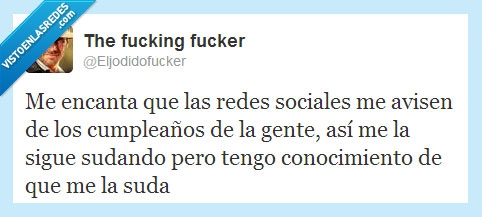 sudar,cumpleaños,redes sociales,avisar,tuenti,facebook