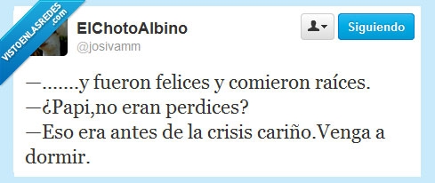 felices,perdices,raices,cuento,crisis