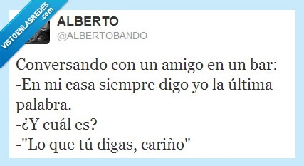 ceder,novia,mujer,cariño,pagafantas,amigo,palabra