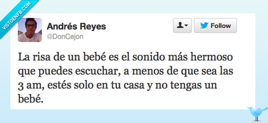 risa,madrugada,terror,miedo,susto,llorar,bebé