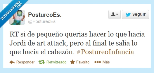 Postureo,Art Attack,Infancia,cabezon,intentar,manualidad