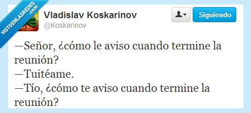 avisar,reuni&oacute;n,de t&uacute;,tut&eacute;ame,tuit&eacute;ame