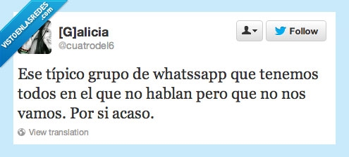 por si acaso,todos lo tenemos,whatsapp,nadie habla,Grupo