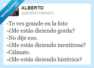 parejas,humor,histérica,mujer,mentirosa,gorda