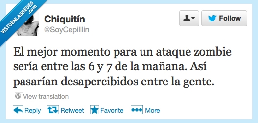 todos,muertos,despeinados,dormidos,con muy mala leche,zombies
