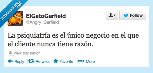 psiquiatría,locos,cliente,dinero,ayudar,razon