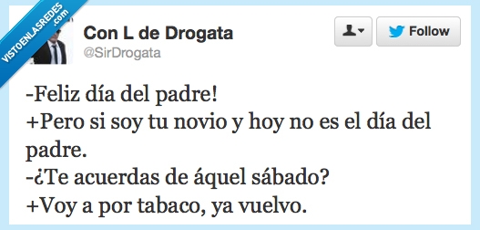 FAIL,ir a por tabaco,padre,novio,feliz dia del padre