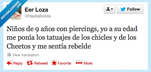 tattoo,tatuaje,piercings,niños,rebelde,chicles,Cheetos