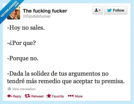 hoy,salir,no,¿por qué?,solidez,argumentos,aceptar,premisa