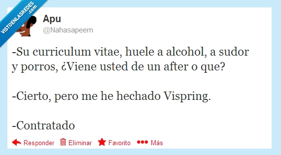 twitter,apu,contratado,blancos,ojos,vispring,fiesta,discoteca,after,sudor,porros,alcohol,huele,vitae,curriculum