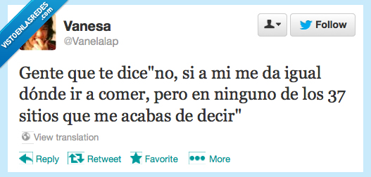 otro,decir,sitio,importa,comer,donde,dice,gente