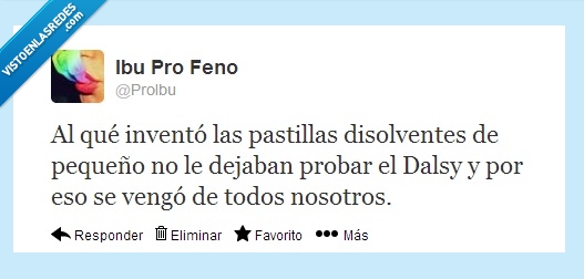 pastillas,disolventes,dalsy,venganza,pequeño