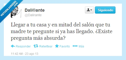 madre,salón,pregunta tonta,absurda,dalirante