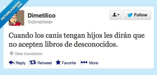 canis,hijos,libros,aceptar,desconocido