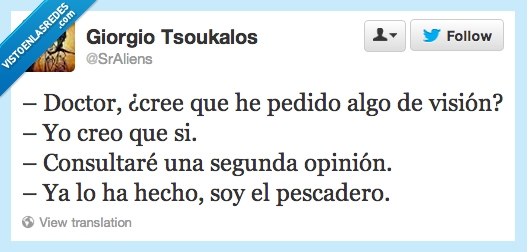 ver,pescadero,segunda opinión,doctor,perder,vision,cegato