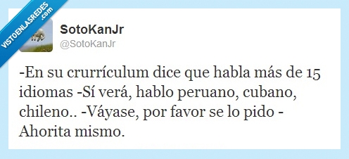 ahorita mismo,cubano,domina,dialecto,español,Currículum,currículo,idiomas,inglés,lisensiado,exagerar