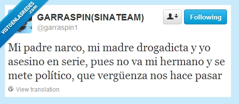 familia,padre,madre,drogadicta,politico,robar,narco