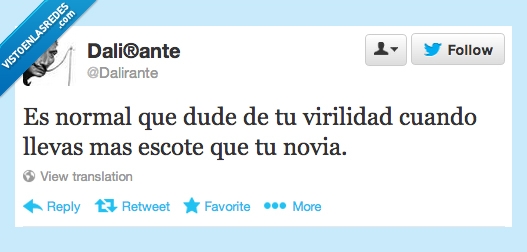 tíos,tías,escote,virilidad,dalirante