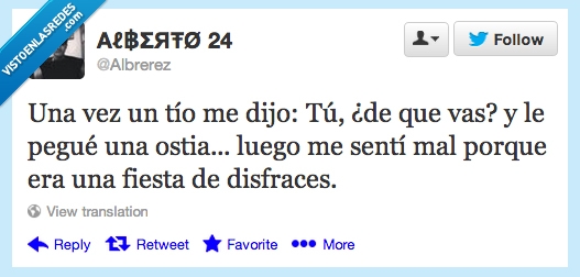 senti,mal,fiesta,disfraces,despues,arrepentirse