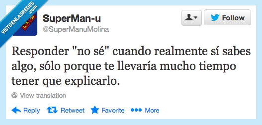 no sé,explicar algo,ganas,tiempo,perder,gastar
