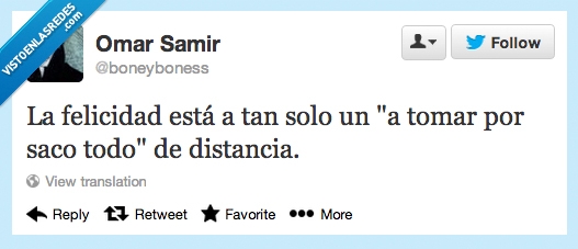 Felicidad,a tomar por saco,hippie,filosofía. Distancia