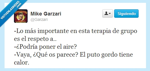 calor,gordo,respeto,grupo