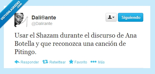 ana botella,pitingo,shazam,móvil,politica,inglés,dalirante