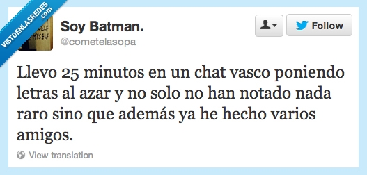 chat,vasco,euskera,letras,azar,amigo,se lo inventan sobre la marcha