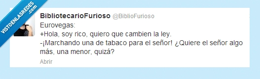 señor,tabaco,ley,cambiar,menor,eurovegas,Twitter