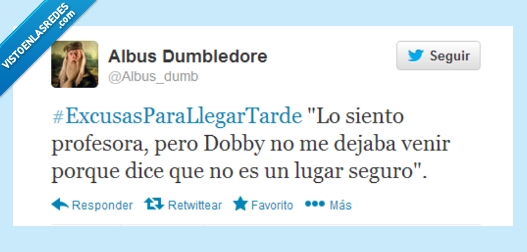 Dobby,Hogwarts,llegar,tarde,dejaba,venir,lugar,seguro