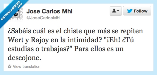 Estudio,Trabajo,Wert,Rajoy,Chiste,estudias o trabajas,risas,reir