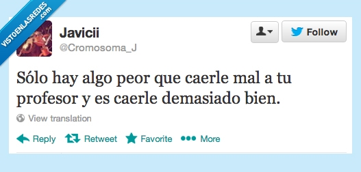 profesor,caer,mal,bien,peor