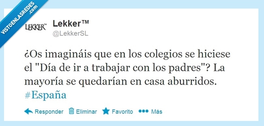 colegio,lekker,españa,trabajo,lleva,hijo