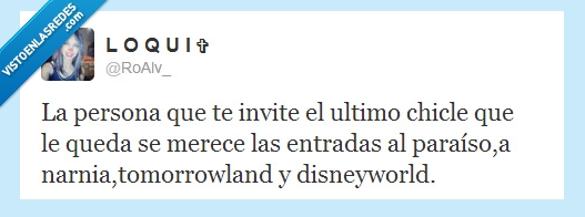 Chicle,invitar,paraiso,tomorrowland,disney,narnia