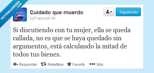 discutir,calcular,mitad,dinero,bienes,callada,argumentos