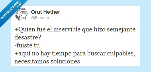 escurrir el bulto,culpa,inutil,inservible,ayudar,culpable