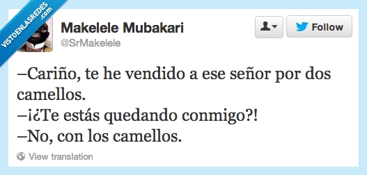 vender,dos,camellos,quedando,conmigo,no