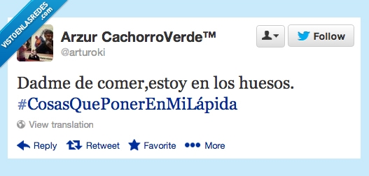 lapida,huesos,comer,dadme,poner